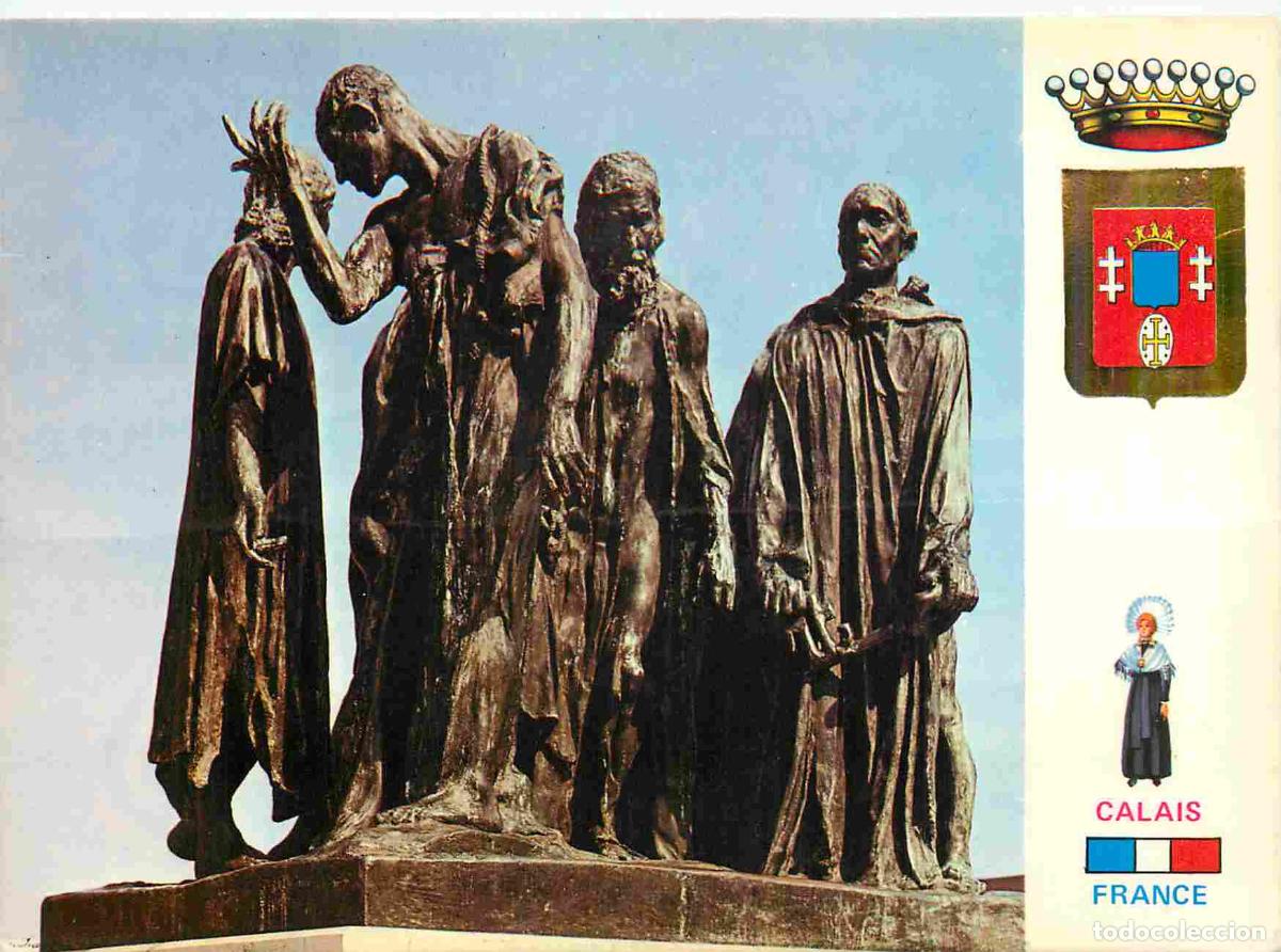 Postkarten: Francia - Carte Postale - 62 - Calais - Les bourgeois de calais cette oeuvre de rodin 1895 comm&eacute;more