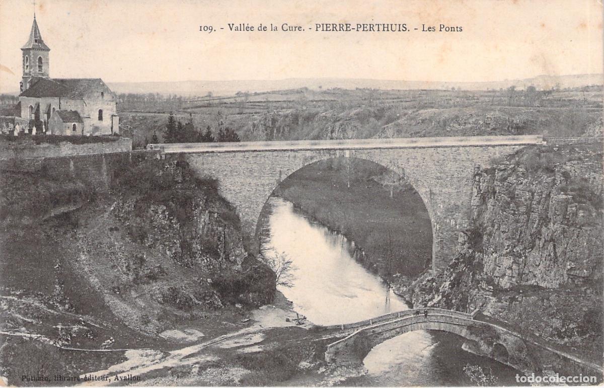 Postales: Postal de Pierre-Perthuis - Valle de la Cure y sus Puentes