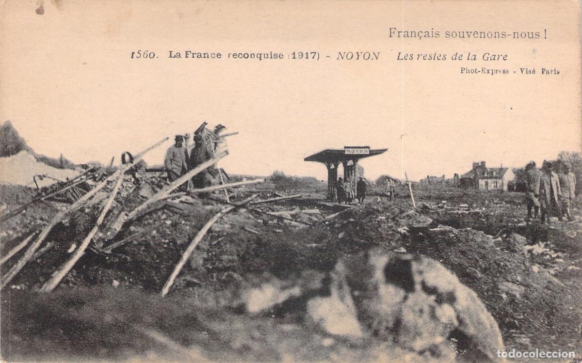 Postales: Postal de Noyon la Estaci&oacute;n de Tren Destruida Primera Guerra Mundial