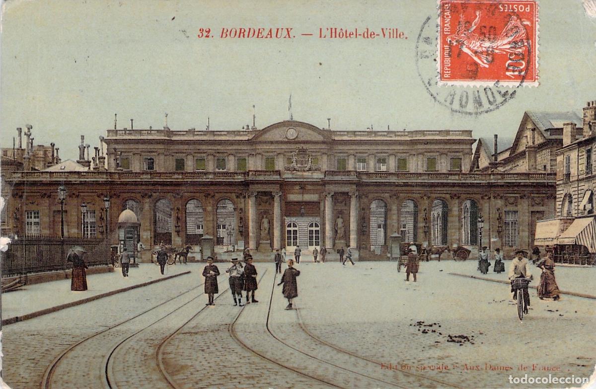 Postales: Tarjeta Postal de Burdeos: Vista del Ayuntamiento (H&ocirc;tel-de-Ville)