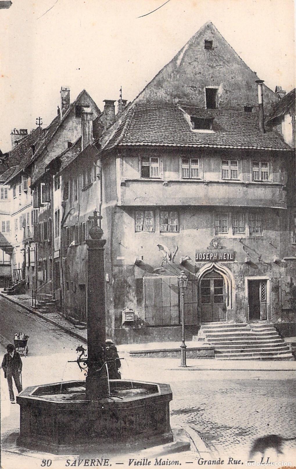 Postales: Postal de Saverne: Vieille Maison y Grande Rue, Alsacia