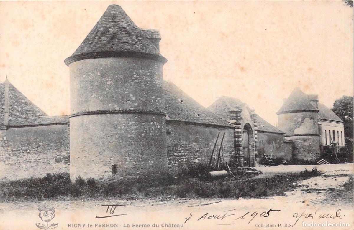 Postales: Postal de la Ferme du Ch&acirc;teau en Rigny-le-Ferron, Francia