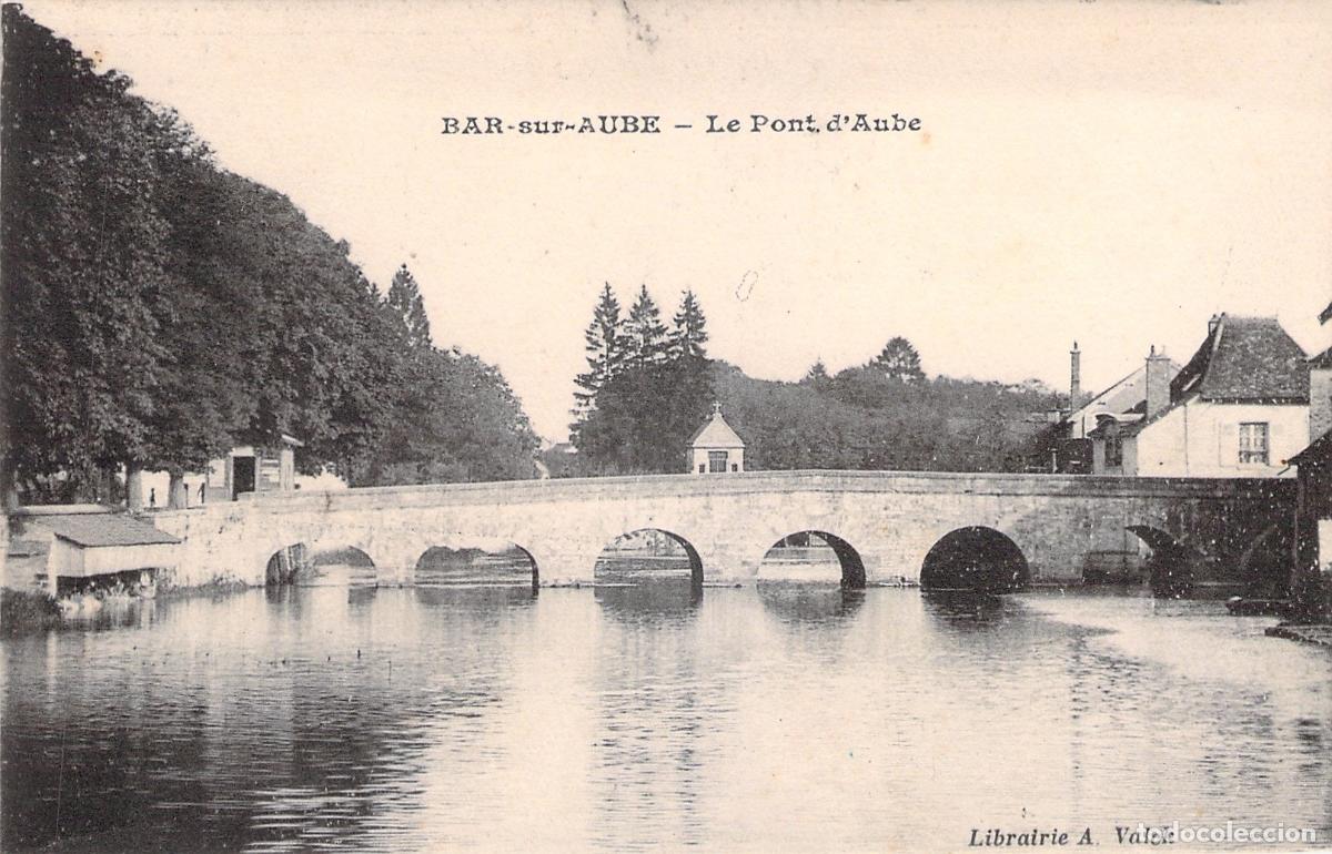 Postales: Postal Antigua de Bar-sur-Aube - El Puente sobre el R&iacute;o Aube, Francia
