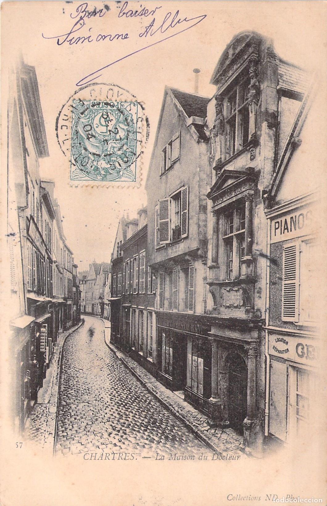 Postales: Postal de Chartres, Francia - La Maison du Docteur - Calle Hist&oacute;rica