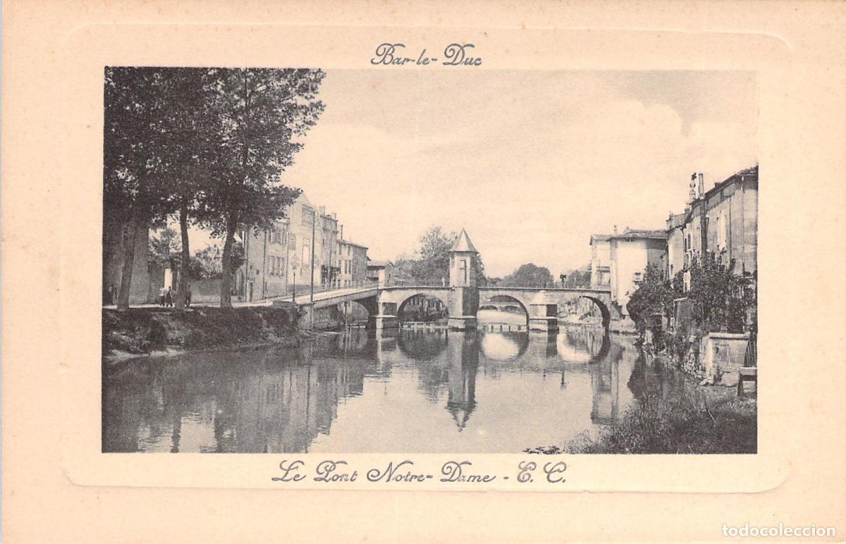 Postales: Postal de Bar-le-Duc, El Puente de Notre-Dame, Francia