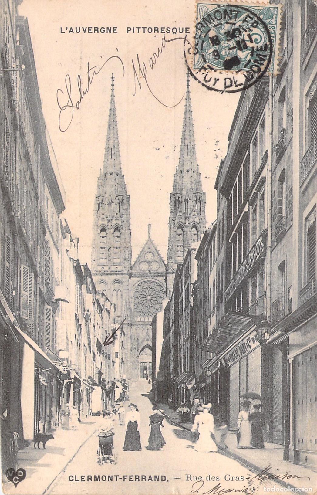 Cartoline: Postal de Clermont-Ferrand: Rue des Gras y Catedral de la Asunci&oacute;n