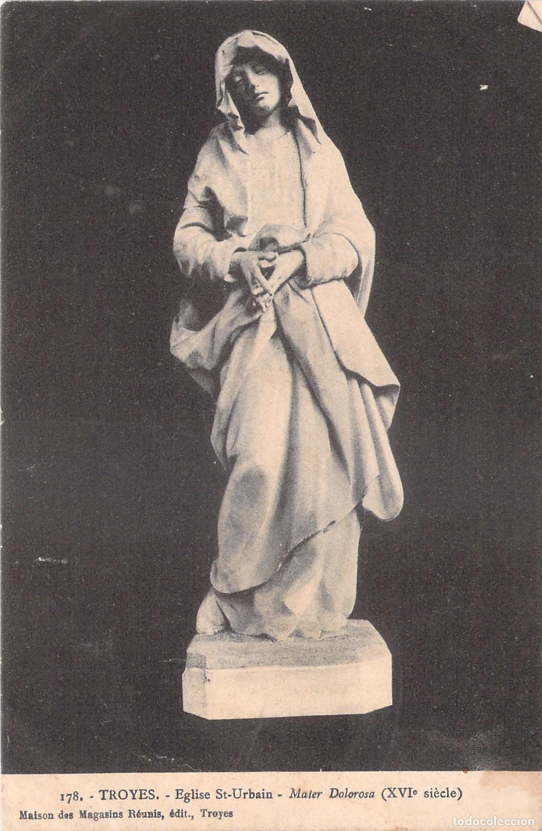 Postales: Postal Troyes Francia Iglesia Saint-Urbain Estatua Mater Dolorosa