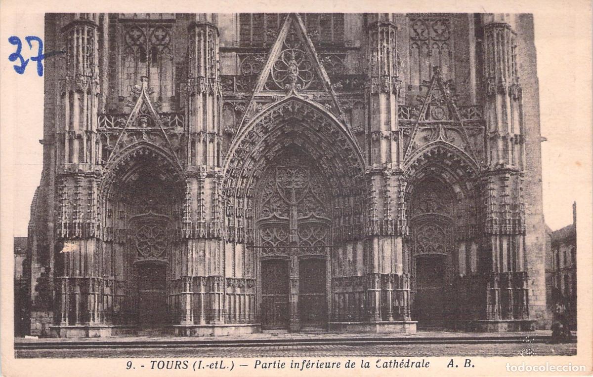 Postales: Postal de la Parte Inferior de la Catedral de Tours, Francia