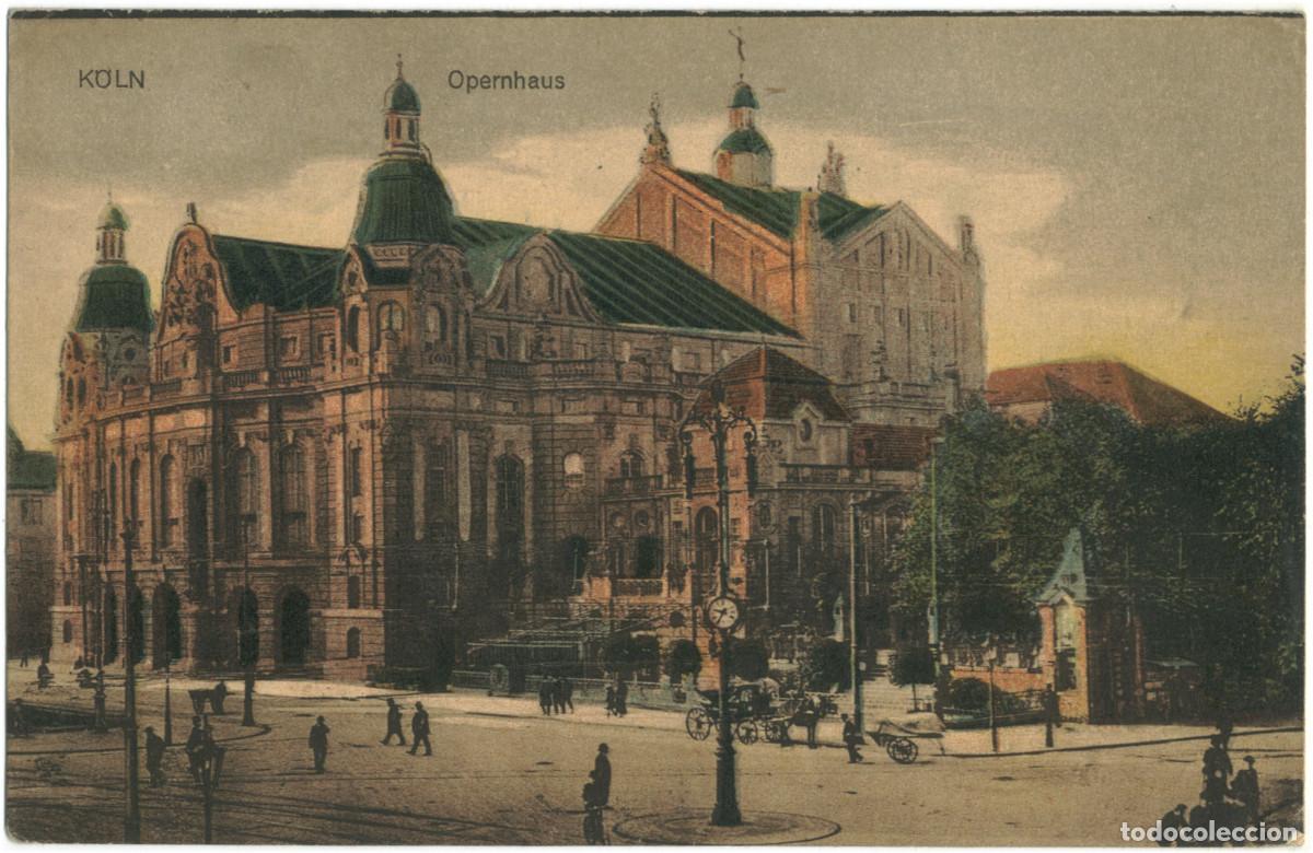 Postales: K&Ouml;LN_Opernhaus_Leo K&uuml;rten / Arquitectura Teatros Alemania