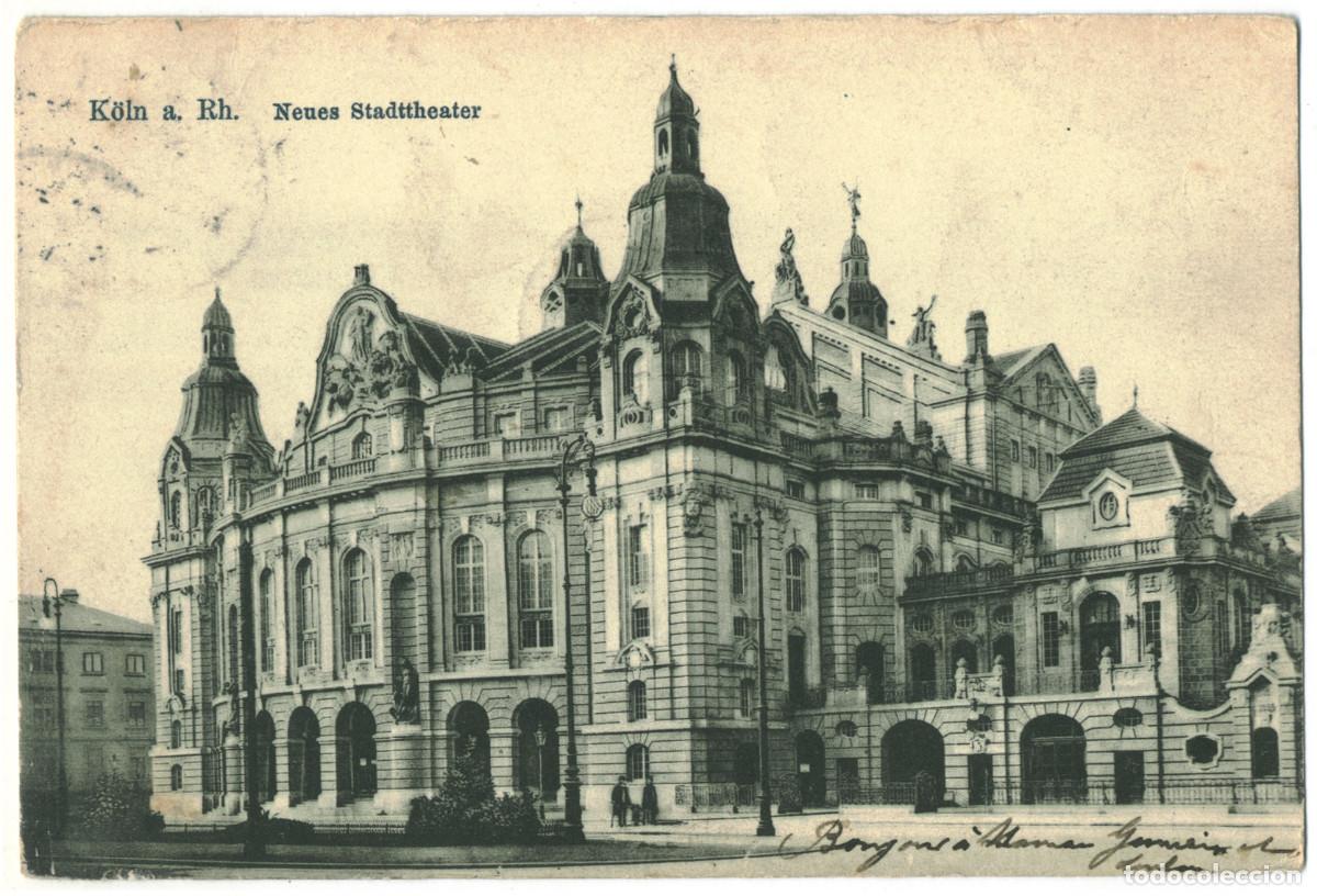 Postales: K&Ouml;LN a. Rh._Neues Stadttheater_Leo K&uuml;rten / Arquitectura Teatros Alemania
