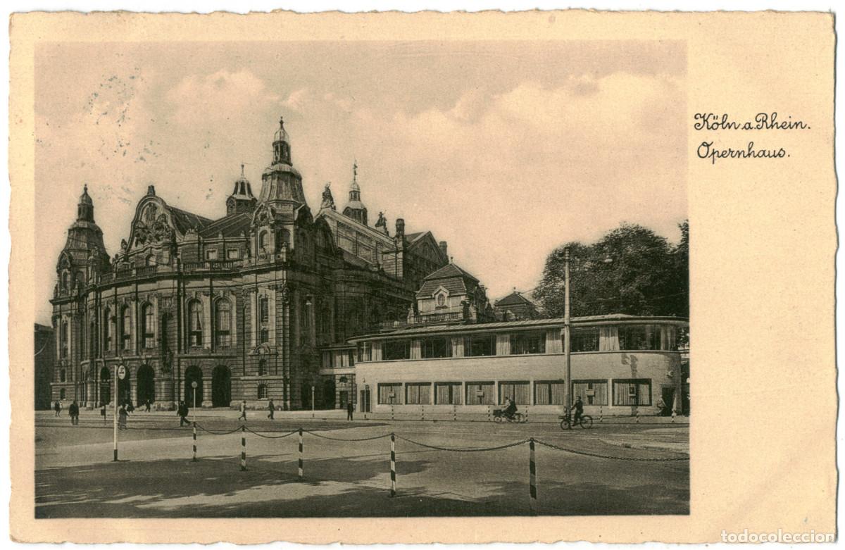 Postales: K&Ouml;LN a. Rhein_Opernhaus_Bromfilber Imitation / Arquitectura Teatros Alemania