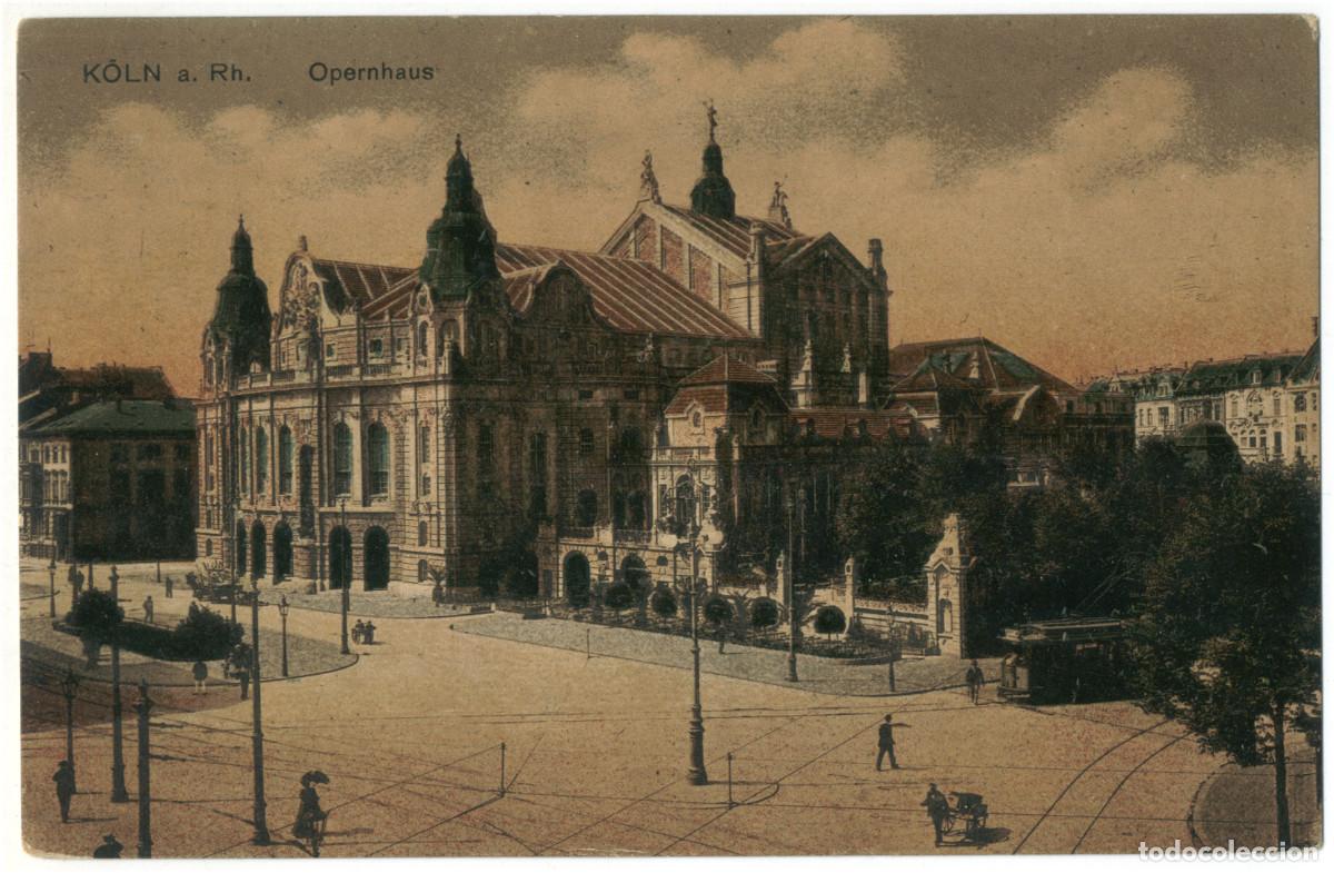 Postales: K&Ouml;LN a. Rh._Opernhaus_Heiss; 117 / Arquitectura Teatros Alemania