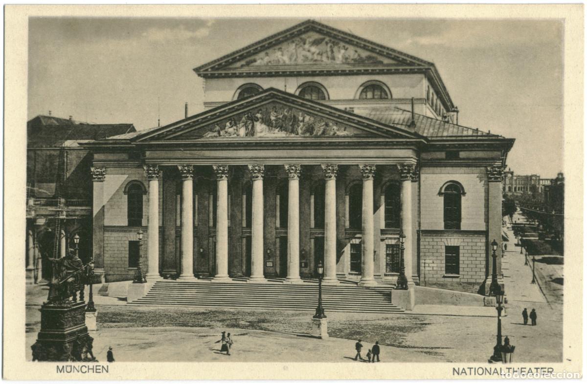 Postales: M&Uuml;NCHEN_Nationaltheater_Wilh. Nagel / Arquitectura Teatros Alemania