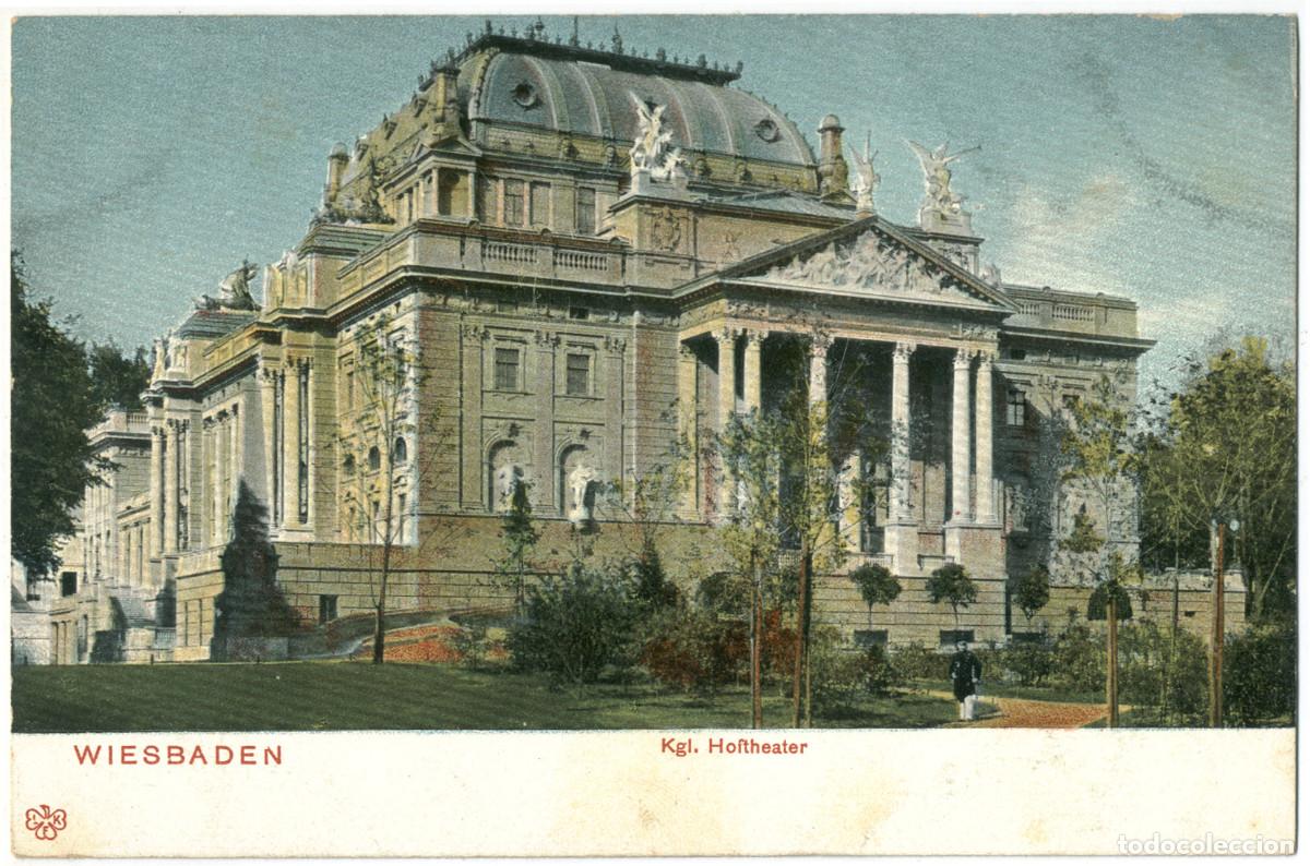 Postcards: WIESBADEN_Kgl. Hoftheater_L. Klement (Hexachrom; 67) / Arquitectura Teatros Alemania