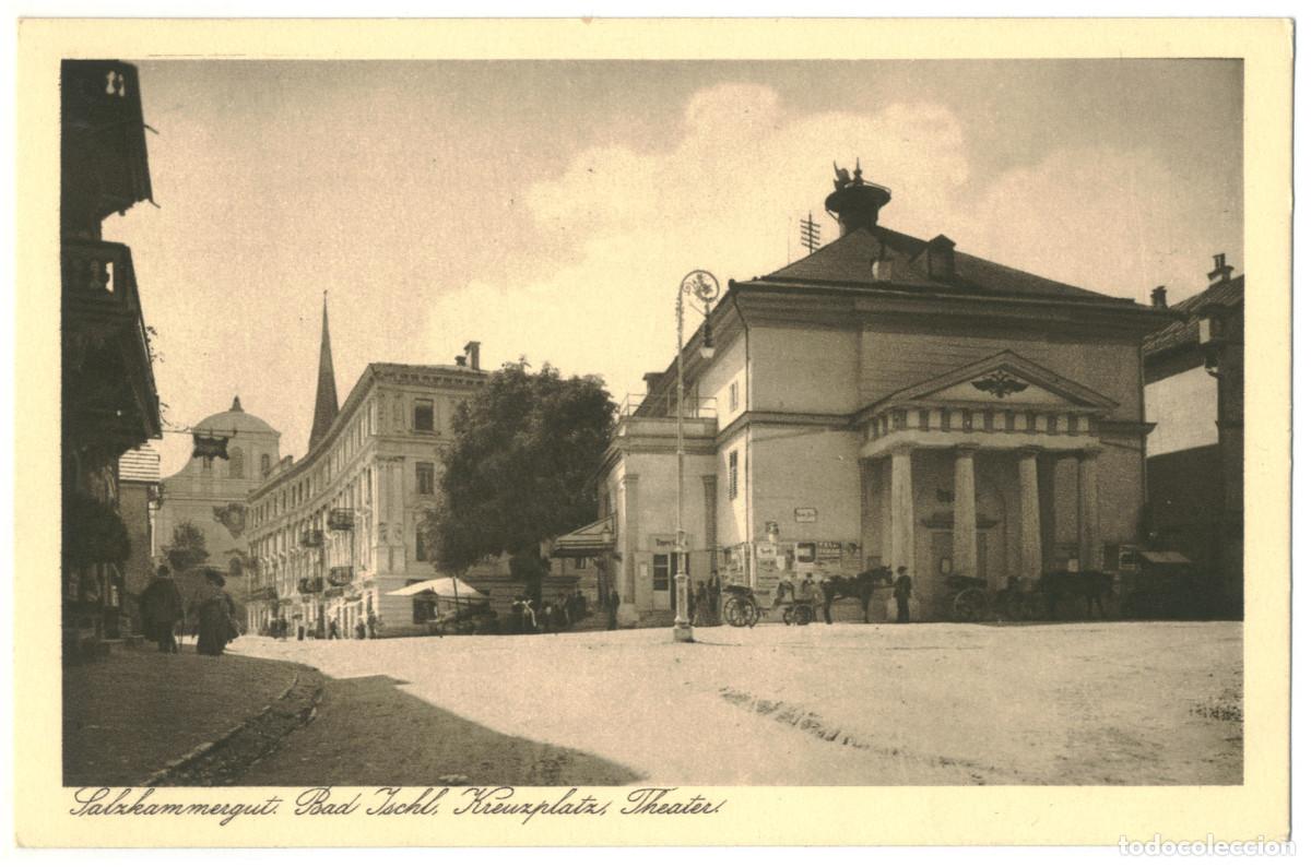 Postales: BAD ISCHL (Salzkammergut)_Kreuzplatz und Theater_F. E. Brandt; 222 / Arquitectura Teatros Alemania