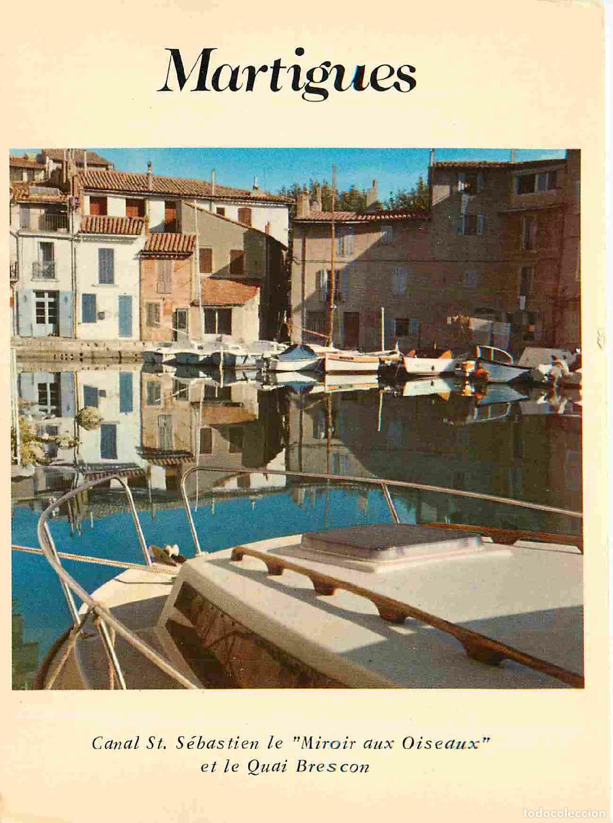 Postcards: Francia - Carte Postale - 13 - Martigues - Canal St S&eacute;bastien le Miroir aux Oiseaux et le Quai Bresc