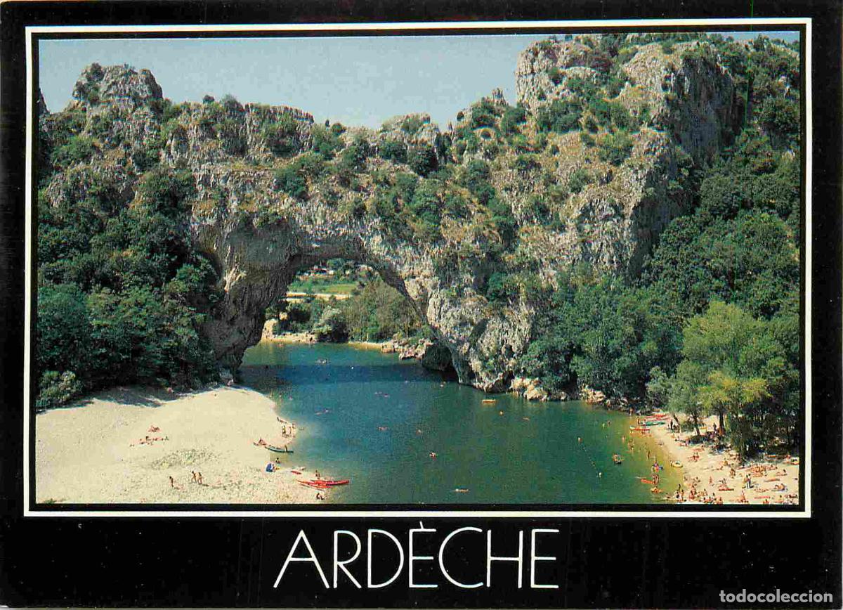 Postkarten: Francia - Carte Postale - 07 - Vallon-pont-d'arc - Le pont d'arc arche naturelle surplombant l'ard&egrave;c