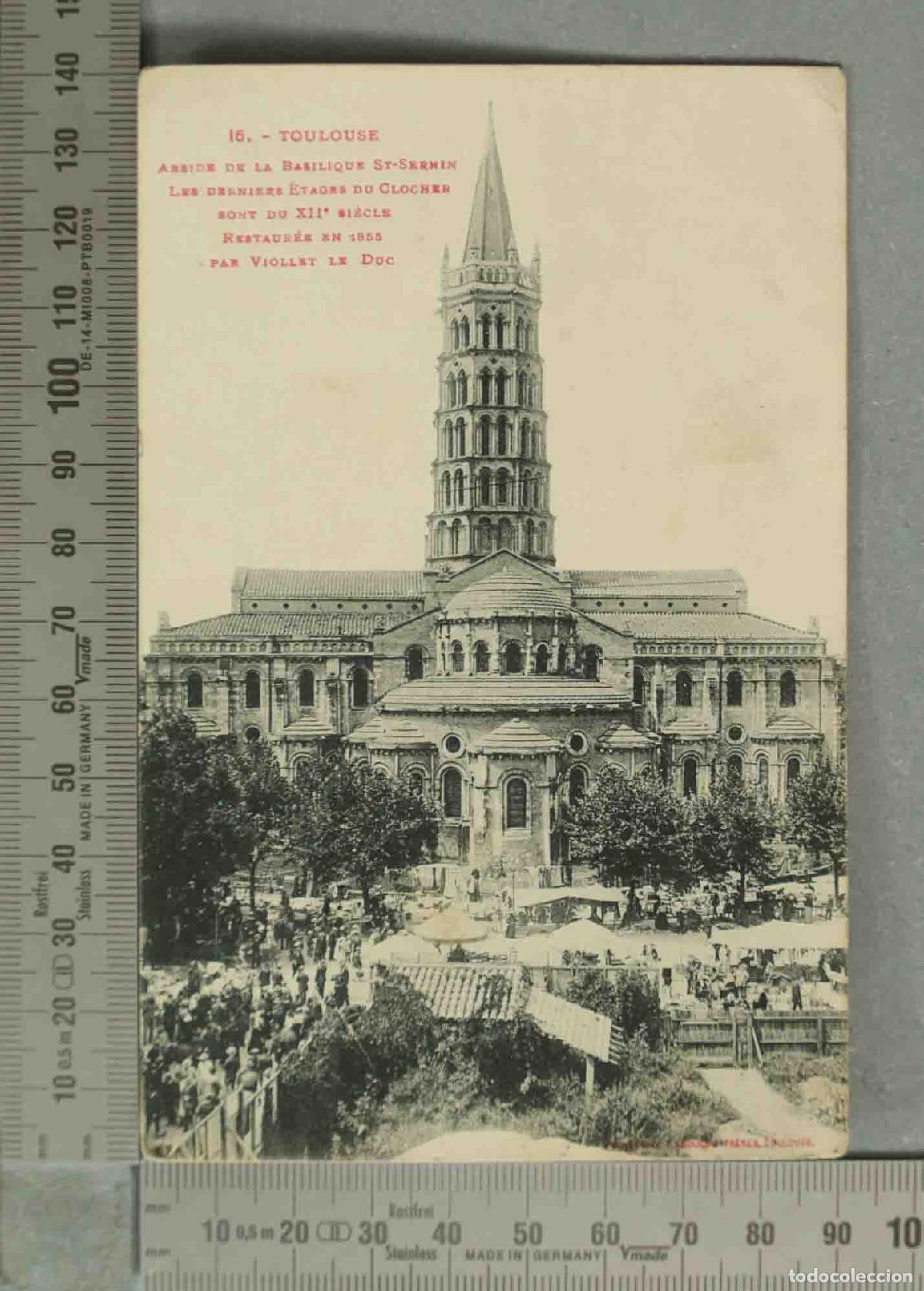 Postales: POSTAL. Toulouse - Abside de la Basilique St-Sernin - Restaur&eacute;e par Viollet le Duc
