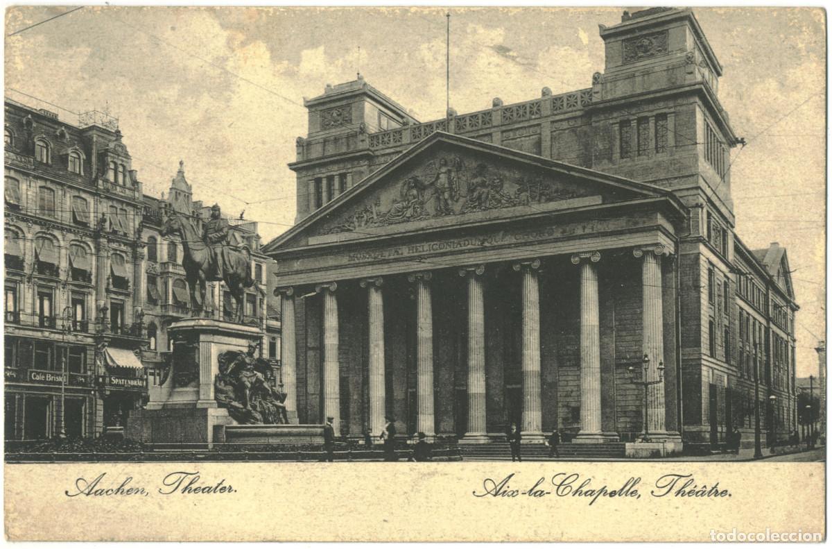 Postales: AACHEN or AIX-la-CHAPELLE_Theater_F. Sch. 13-42313 / Teatros Alemania
