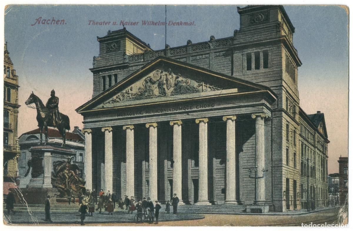 Postales: AACHEN_Theater mit Kaiser Wilhelm-Denkmal_O. & Co. 30341 / Teatros Alemania