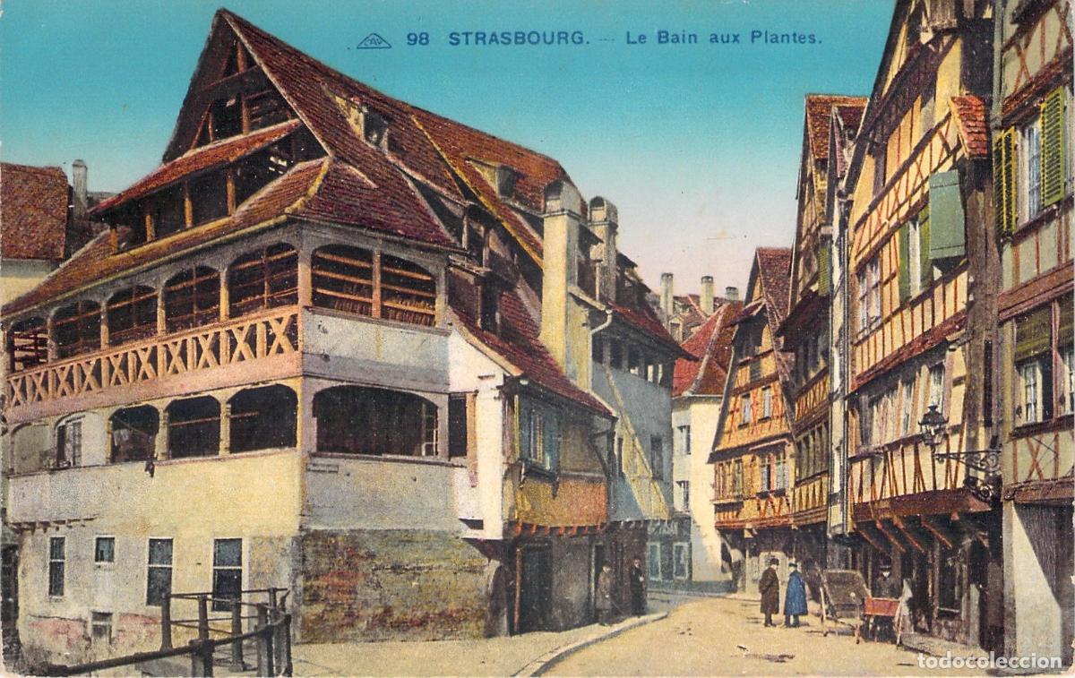 Postales: Postal de Estrasburgo - Le Bain aux Plantes y Arquitectura T&iacute;pica