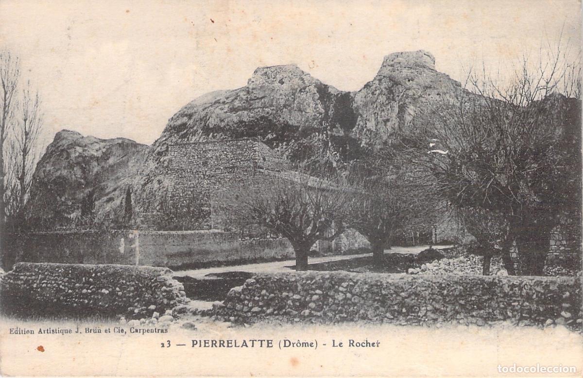 Postales: Postal de Pierrelatte, Le Rocher - Dr&ocirc;me, Francia
