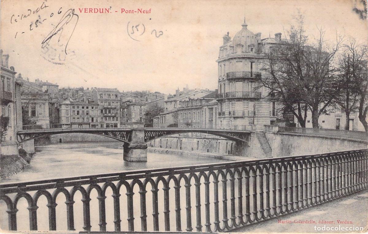 Postales: Postal de Verdun, Vista del Pont-Neuf y el R&iacute;o Mosa, Francia