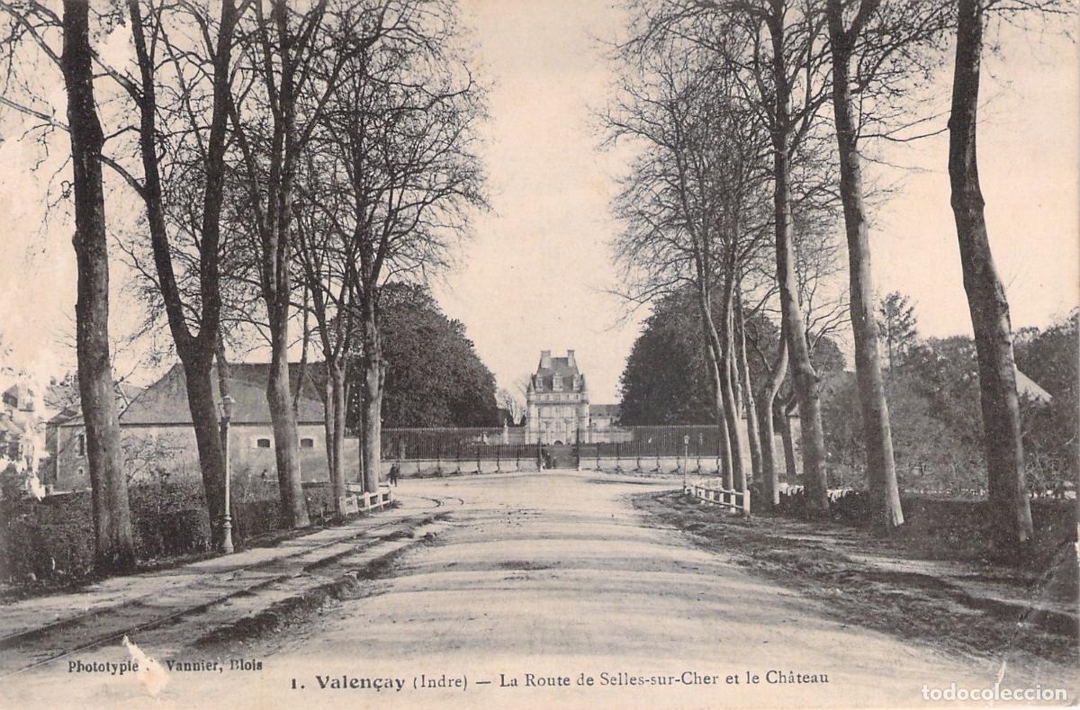 Postales: Postal del Ch&acirc;teau de Valen&ccedil;ay y Ruta de Selles-sur-Cher
