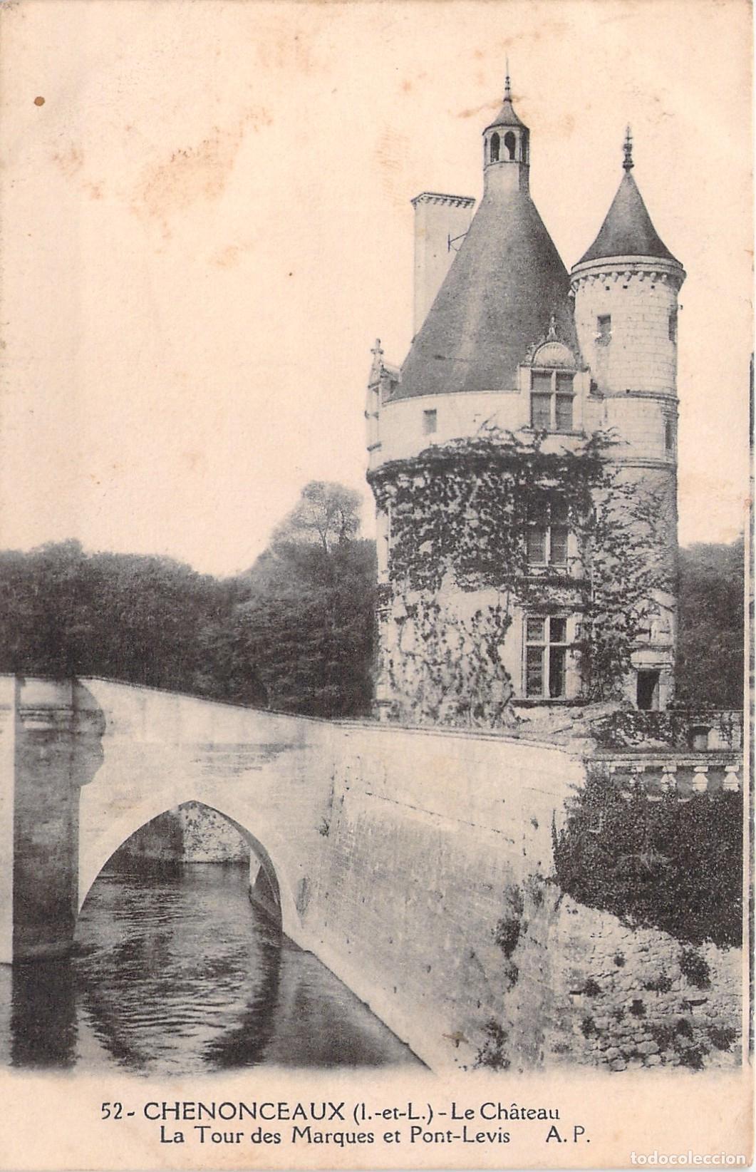 Postales: Postal de Chenonceaux, Castillo y Torre de los Marqueses, Francia