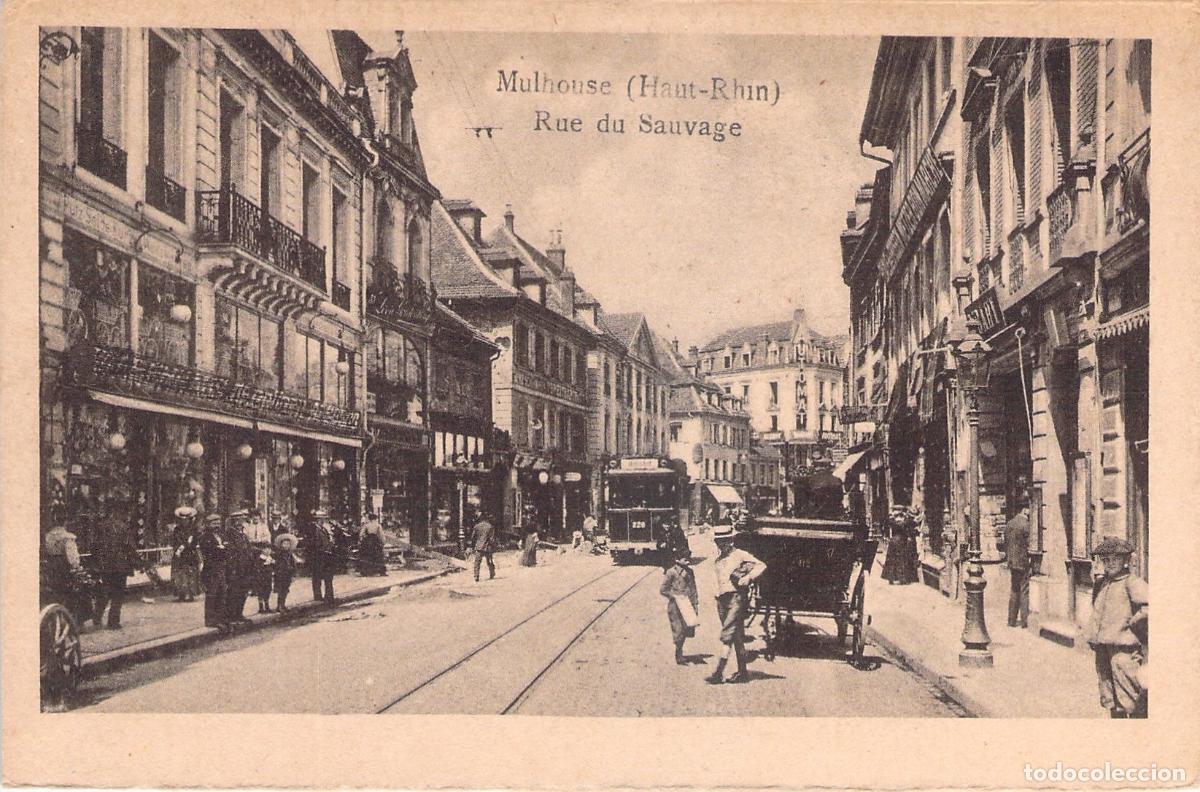 Postcards: Postal de Mulhouse Francia Rue du Sauvage con Tranv&iacute;a y Carruaje