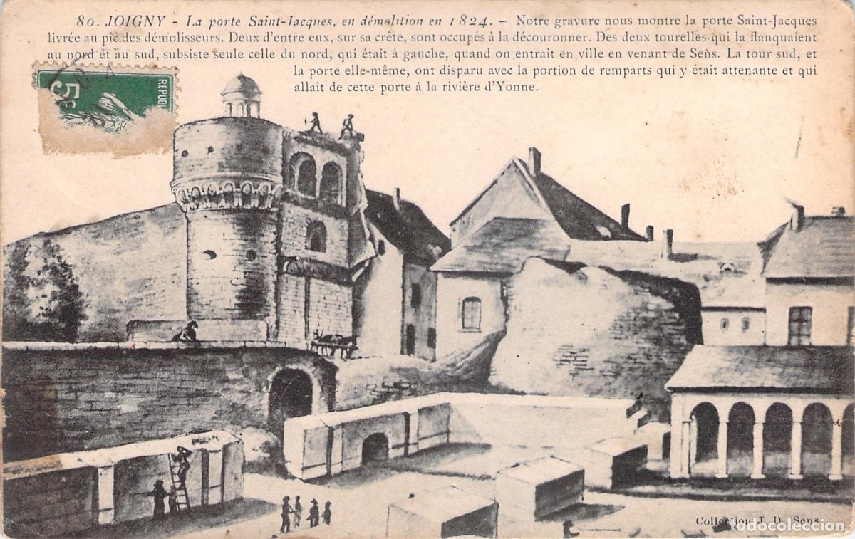 Postais: Postal de Joigny - Demolici&oacute;n de la Puerta Saint-Jacques