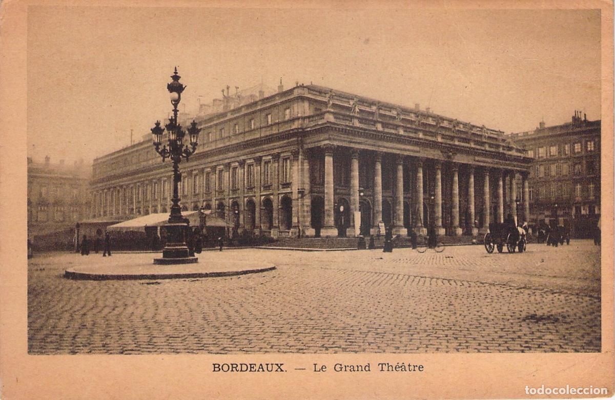 Postais: Postal del Grand Th&eacute;&acirc;tre de Bordeaux en Francia