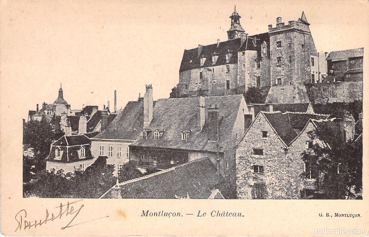 Postkarten: Postal de Montlu&ccedil;on - Vista del Castillo de los Duques de Borb&oacute;n