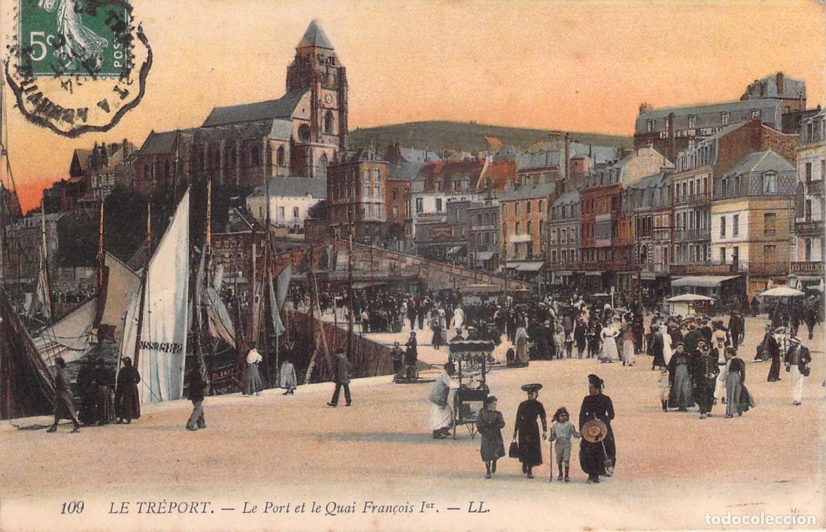 Postales: Postal de Le Tr&eacute;port - El Puerto y el Muelle Fran&ccedil;ois Ier