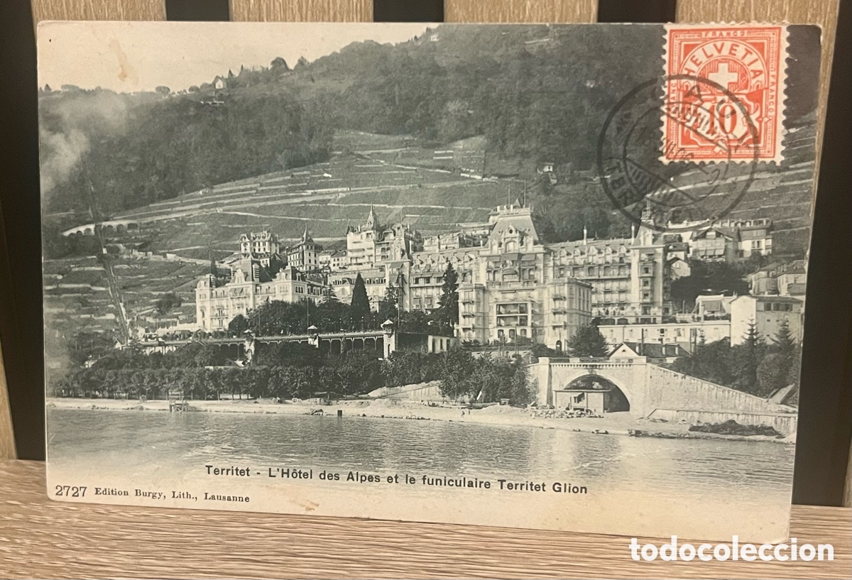 Postales: POSTAL: TERRITET (SUIZA) - L'HOTEL DES ALPES ET LE FUNICULAIRE TERRITET GLION