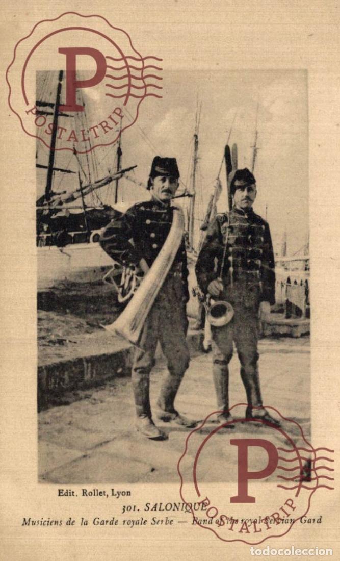 Postales: GRECIA. GREECE. SALONIQUE Musiciens de la Garde royale Serbe