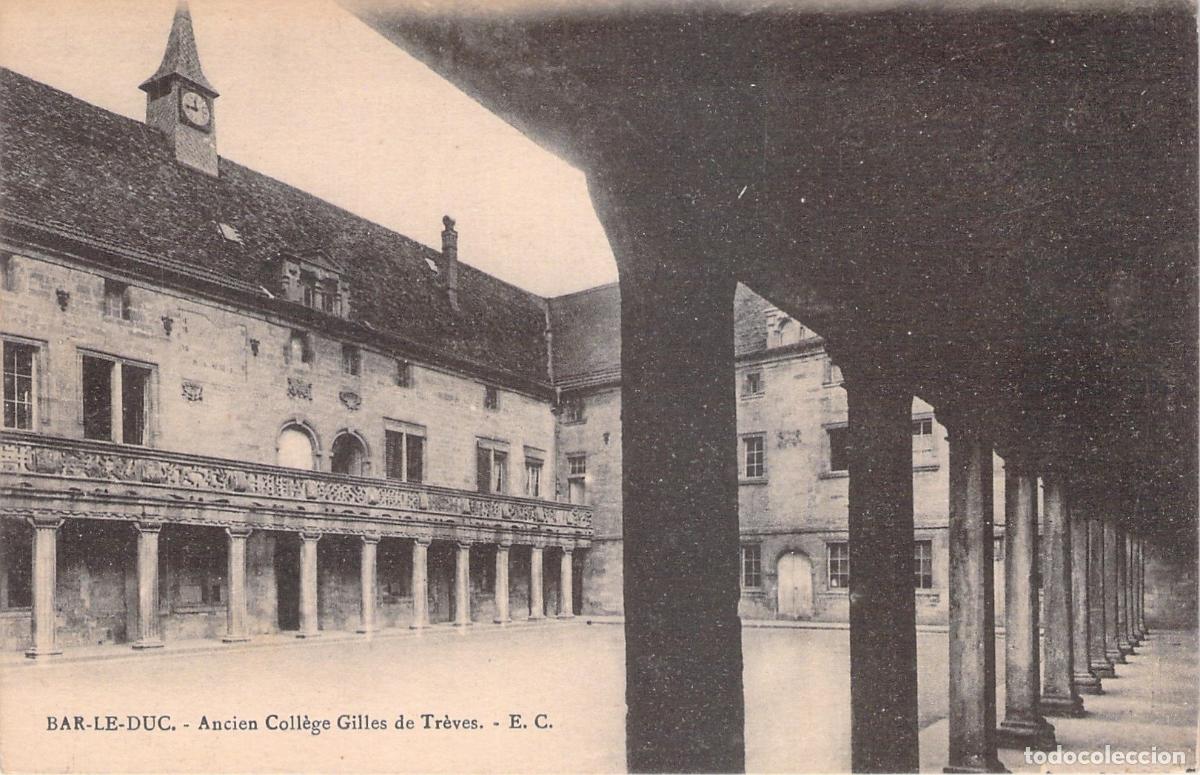 Postcards: Postal de Bar-le-Duc, Antiguo Colegio Gilles de Tr&egrave;ves