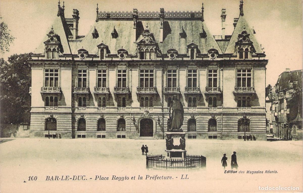 Postales: Postal de Bar-le-Duc, Place Reggio y la Prefectura, Francia