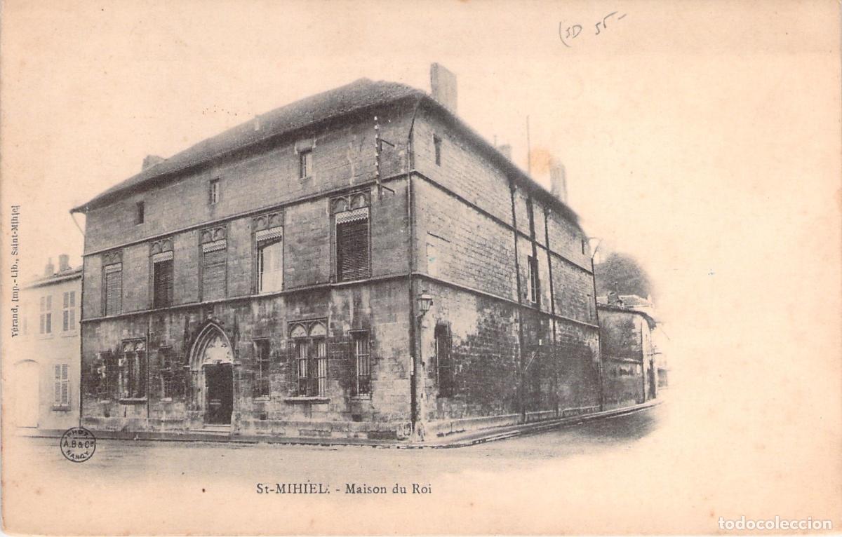 Postales: Tarjeta Postal Antigua de la Maison du Roi en Saint-Mihiel, Francia