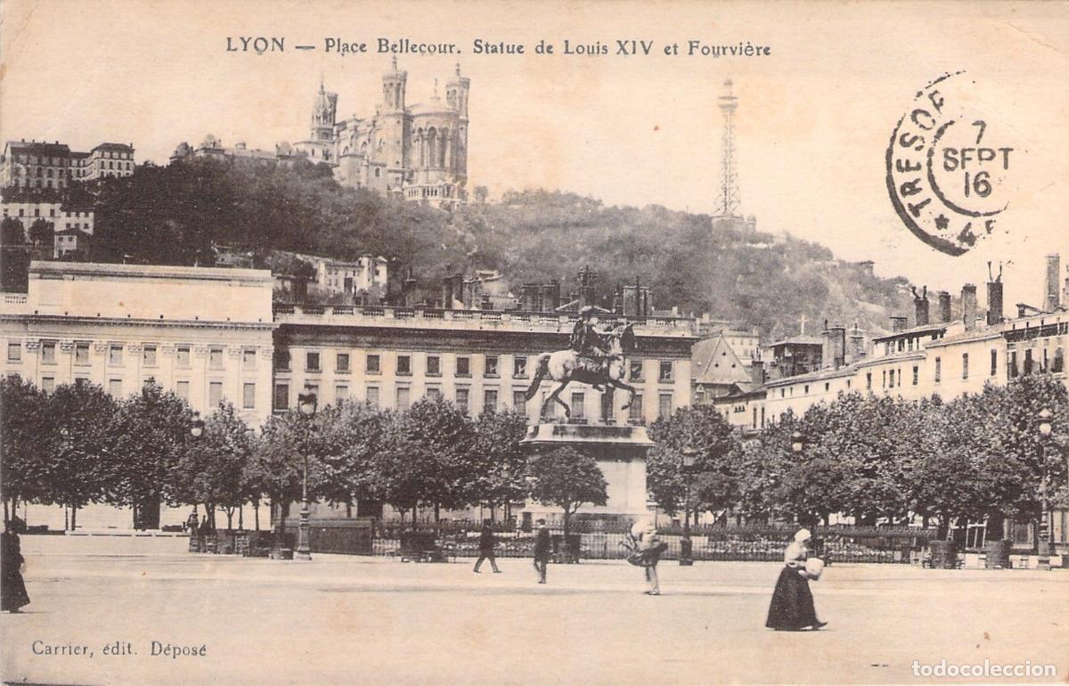 Postais: Postal de Lyon: Place Bellecour, Estatua de Luis XIV y Fourvi&egrave;re