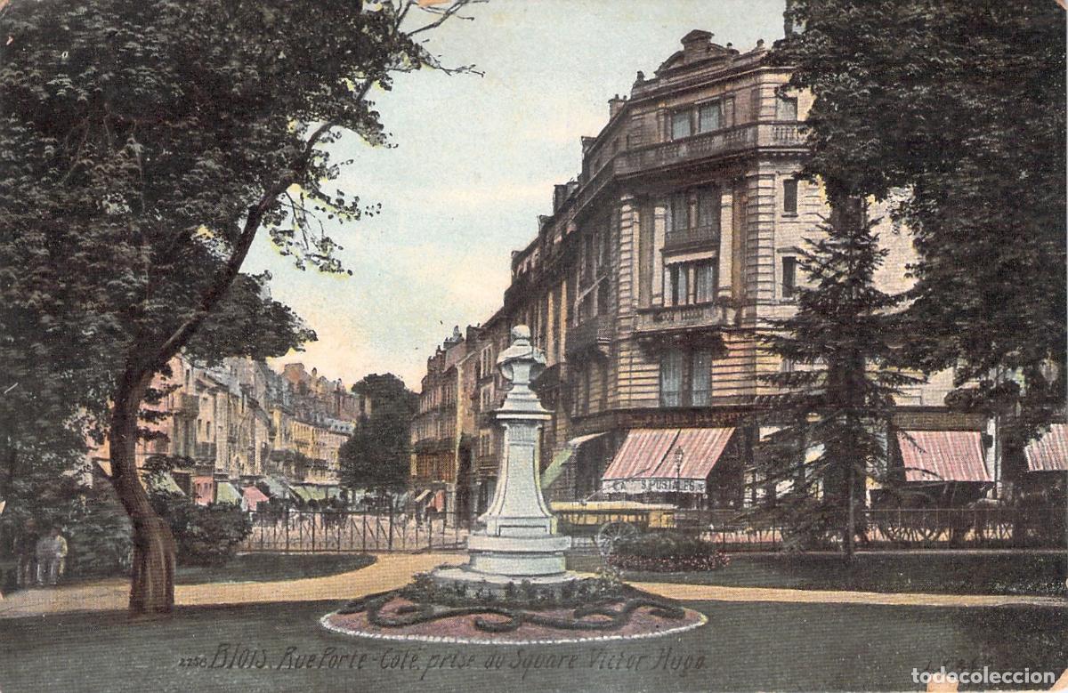 Postales: Postal de Blois, Rue Porte-C&ocirc;t&eacute; y Square Victor Hugo, Francia