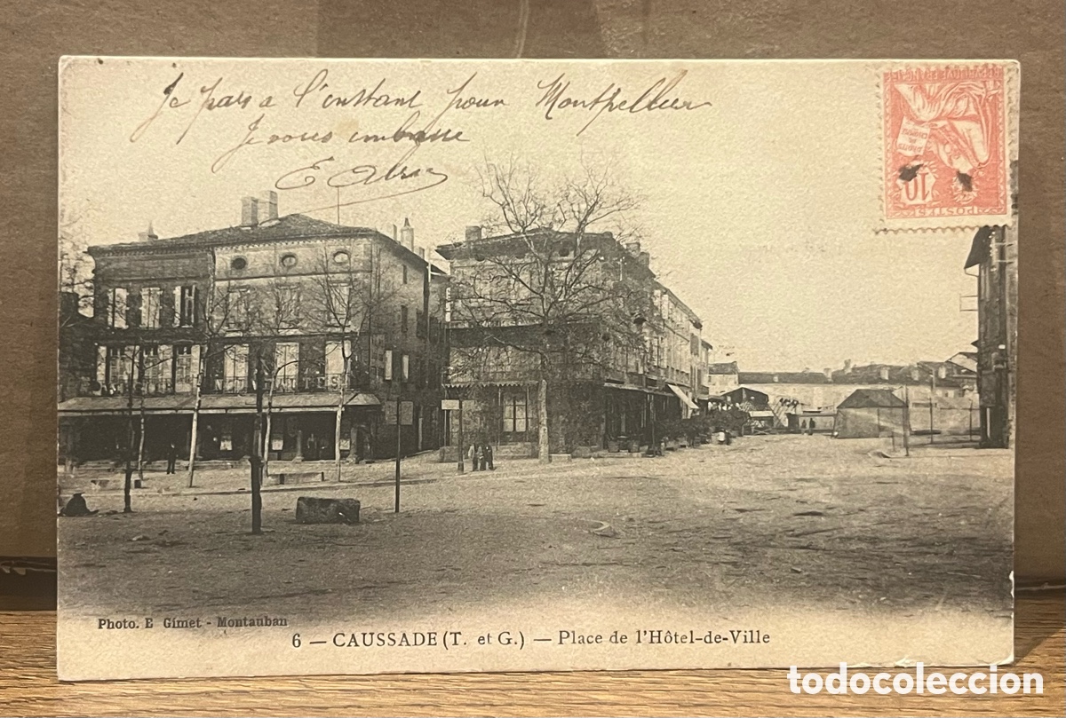 Postales: POSTAL: CAUSSADE (FRANCIA) - PLACE DE L'HOTEL DE VILLE. 6