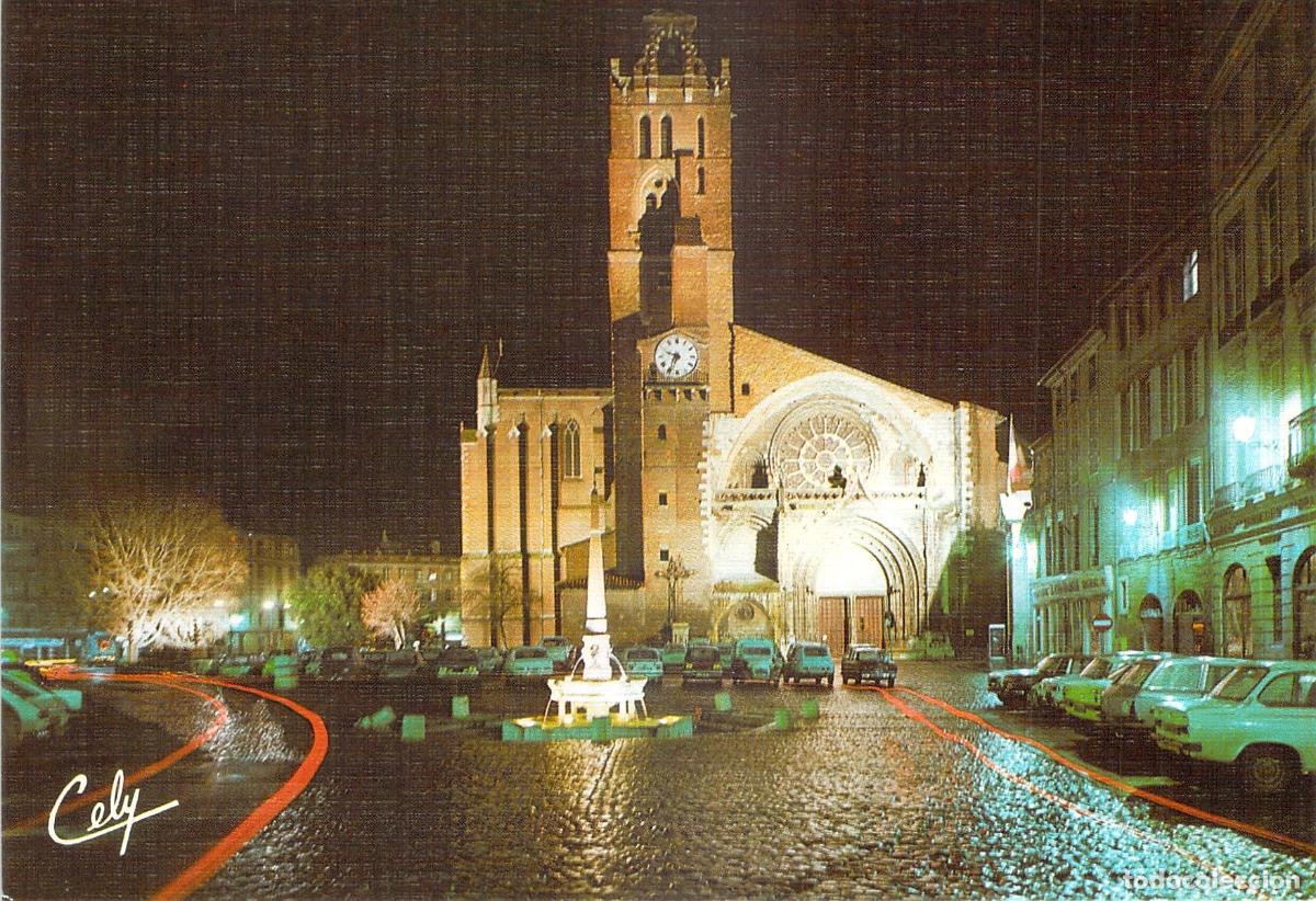 Postales: Postal de la Catedral de Saint-Etienne en Toulouse de Noche