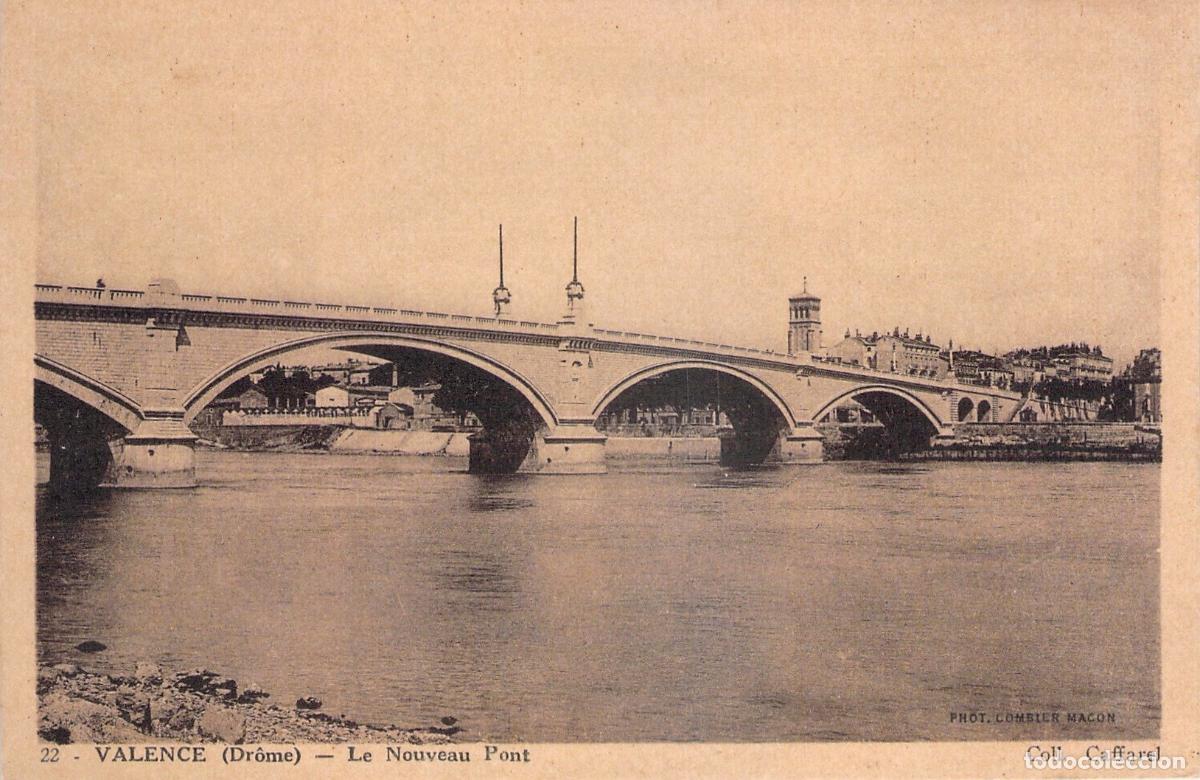 Postales: Postal de Valence Francia - Le Nouveau Pont sobre el R&iacute;o R&oacute;dano