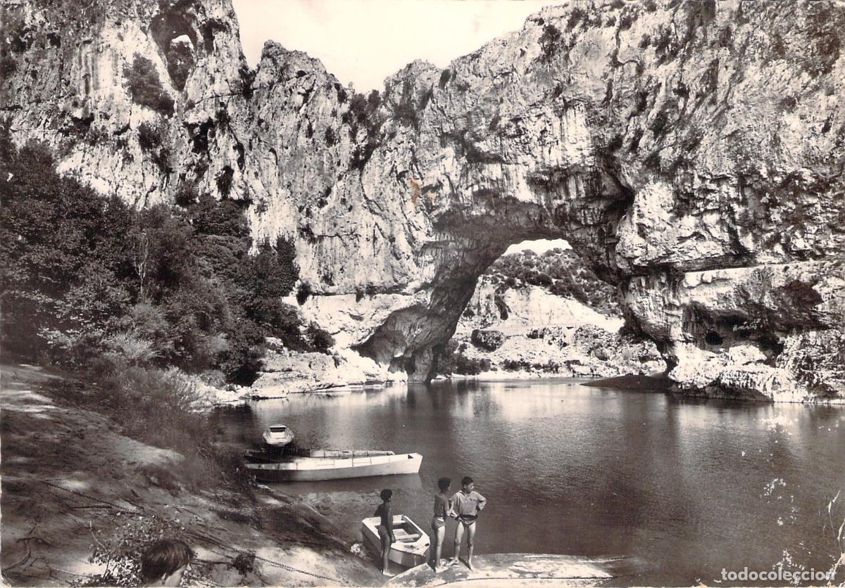 Postales: Postal del Pont d'Arc en las Gargantas del Ard&egrave;che, Francia