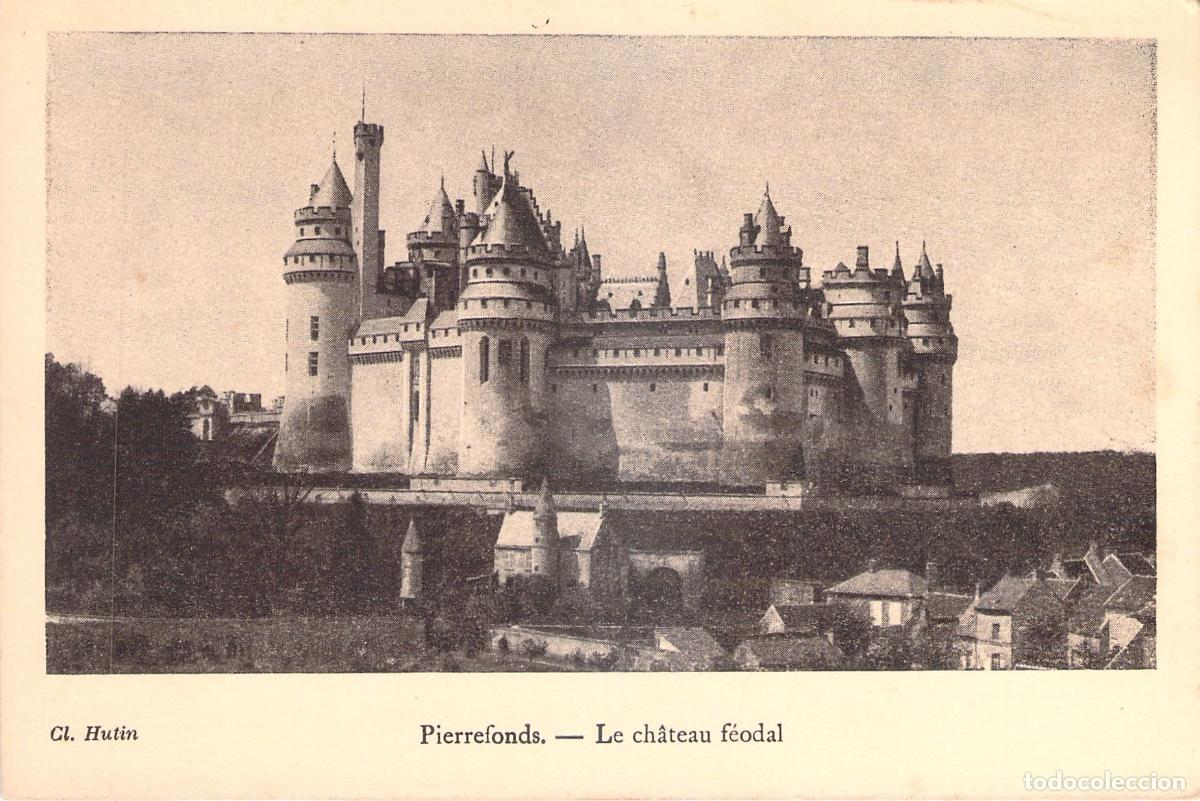 Cartoline: Postal de Pierrefonds - El Castillo Feudal en Francia