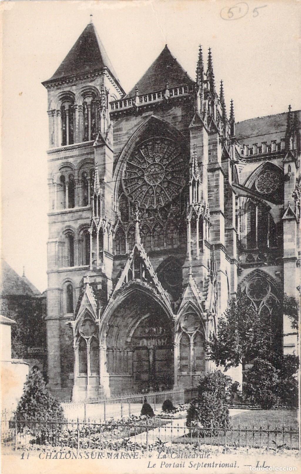 Postcards: Postal de la Catedral de Ch&acirc;lons-sur-Marne y P&oacute;rtico Septentrional
