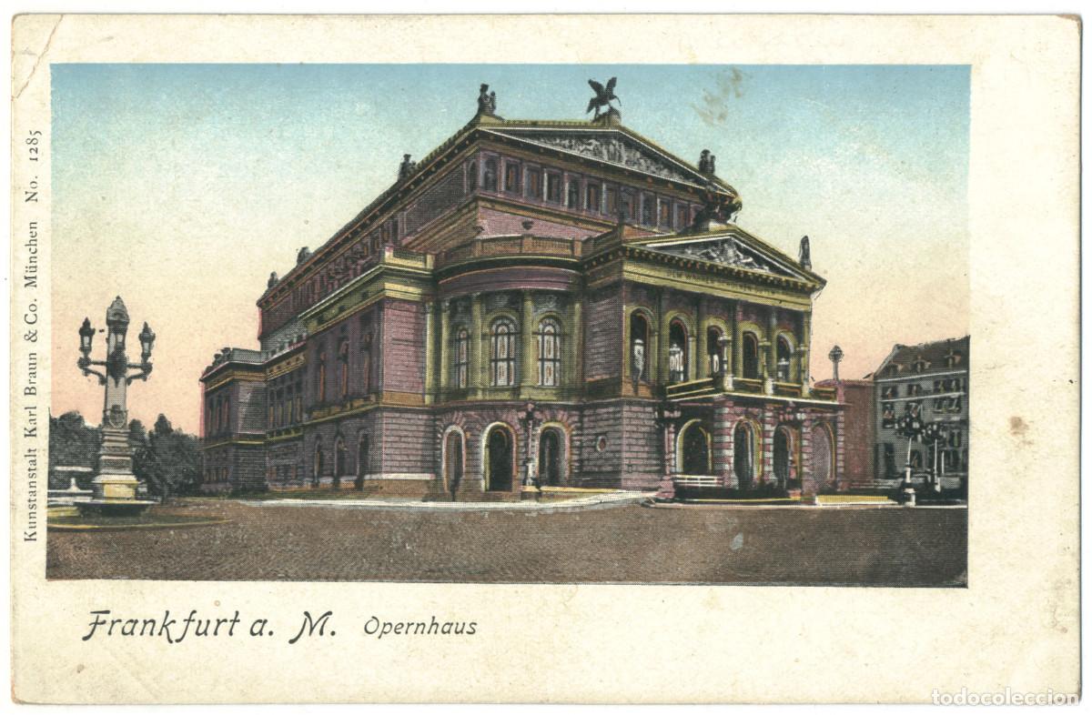 Postales: FRANKFURT a. M._Opernhaus_Karl Braunn; 1285 / teatros Alemania