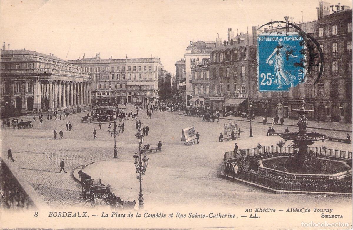 Postcards: Postal de la Place de la Com&eacute;die y Rue Sainte-Catherine, Burdeos