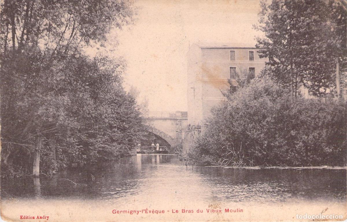 Postcards: Postal Germigny-l'&Eacute;v&ecirc;que Le Bras du Vieux Moulin Francia